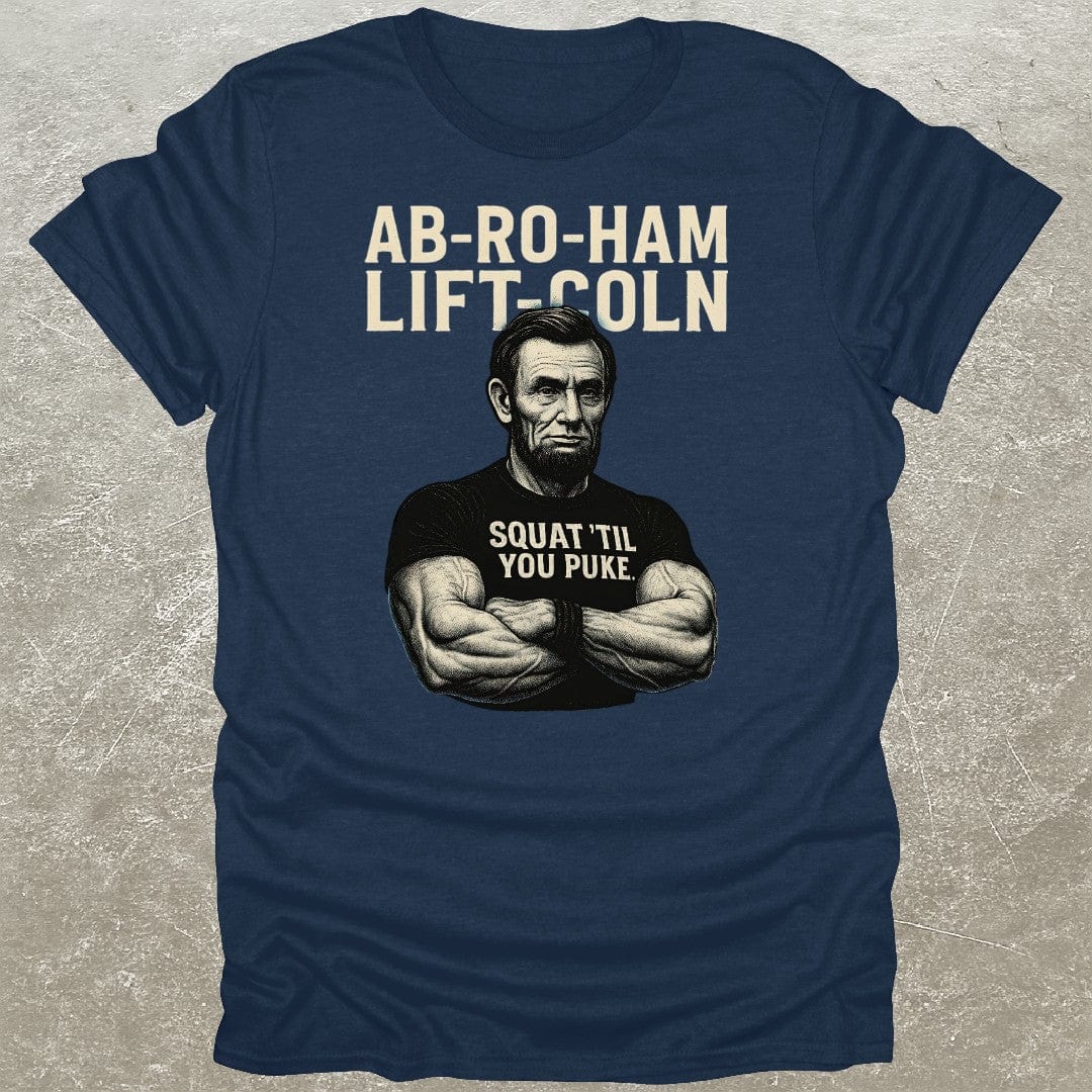 Ab-Ro-Ham Lift-Coln T-Shirt