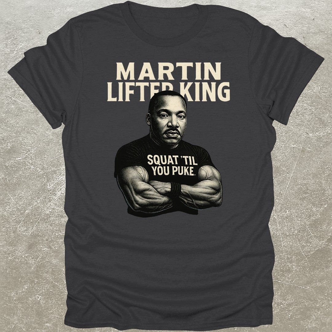 Martin Lifter King T-Shirt