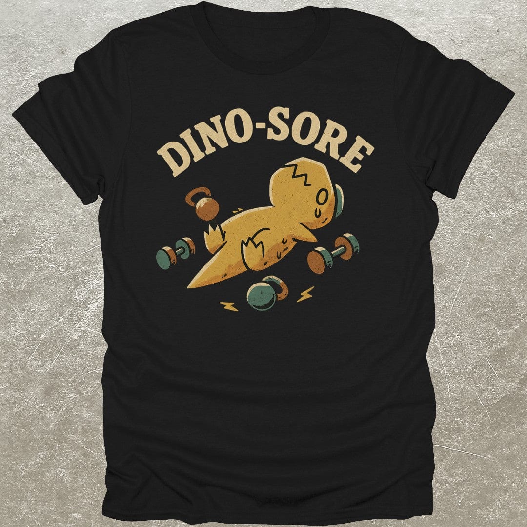 Dino-Sore T-Shirt
