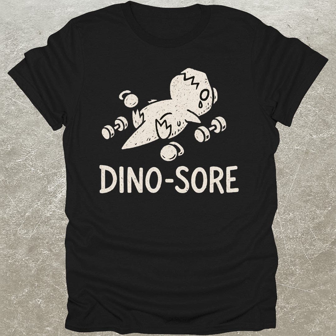 Dino-Sore T-Shirt