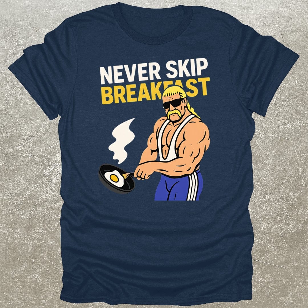 Never Skip Breakfast T-Shirt