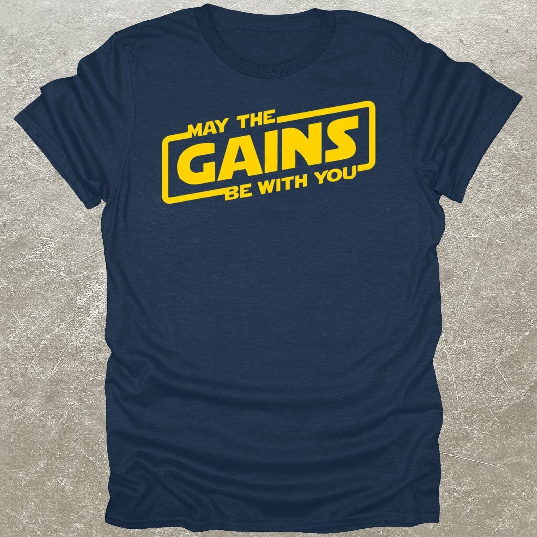 May The Gains T-Shirt