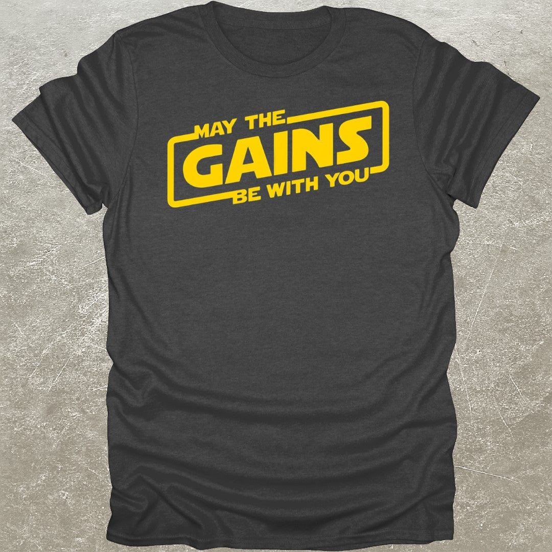 May The Gains T-Shirt