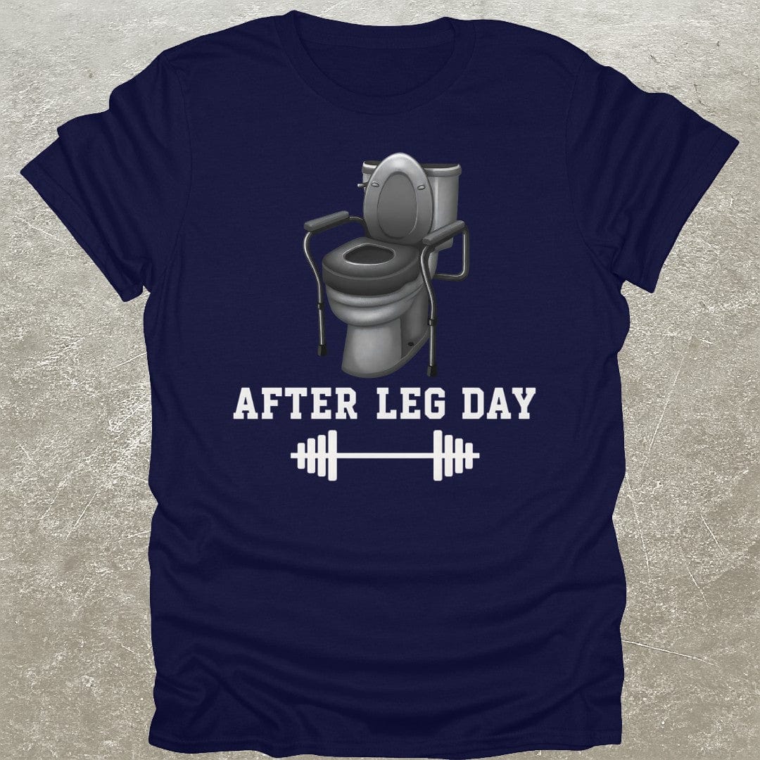 After Leg Day T-Shirt