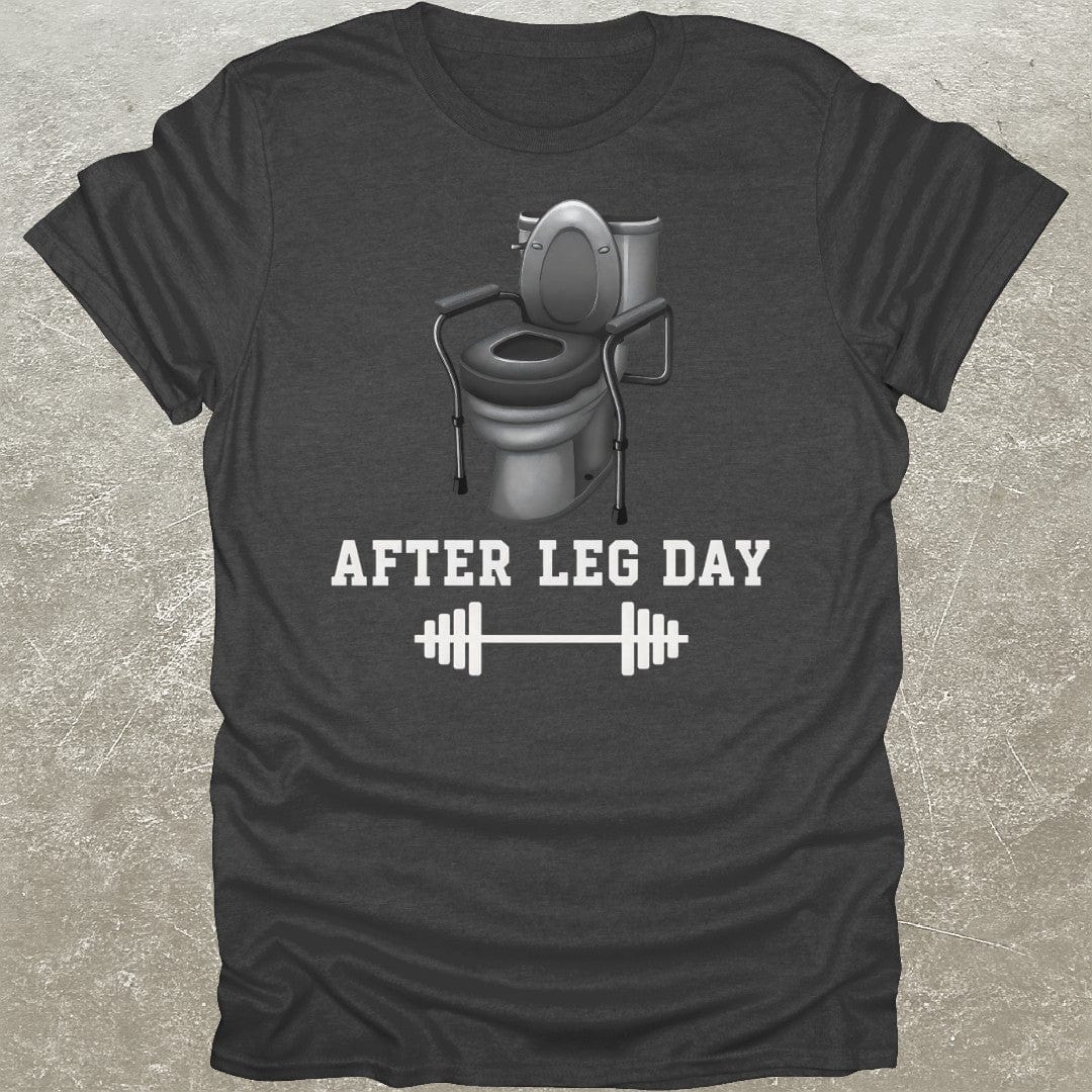 After Leg Day T-Shirt