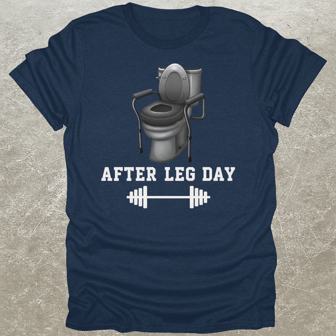 After Leg Day T-Shirt