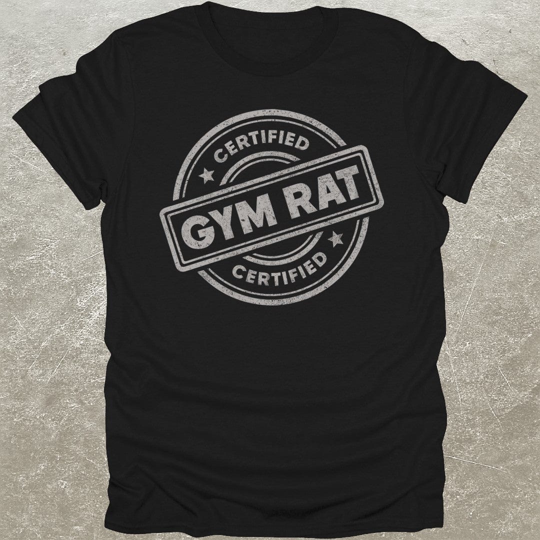 Certified Gym Rat T-Shirt