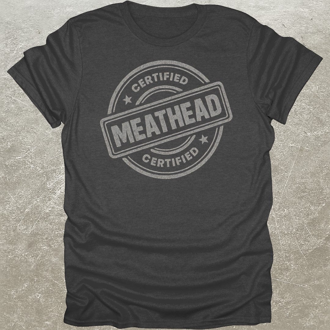Certified Meathead T-Shirt