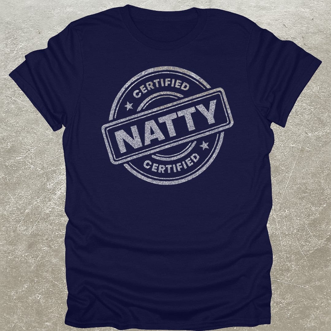 Certified Natty T-Shirt