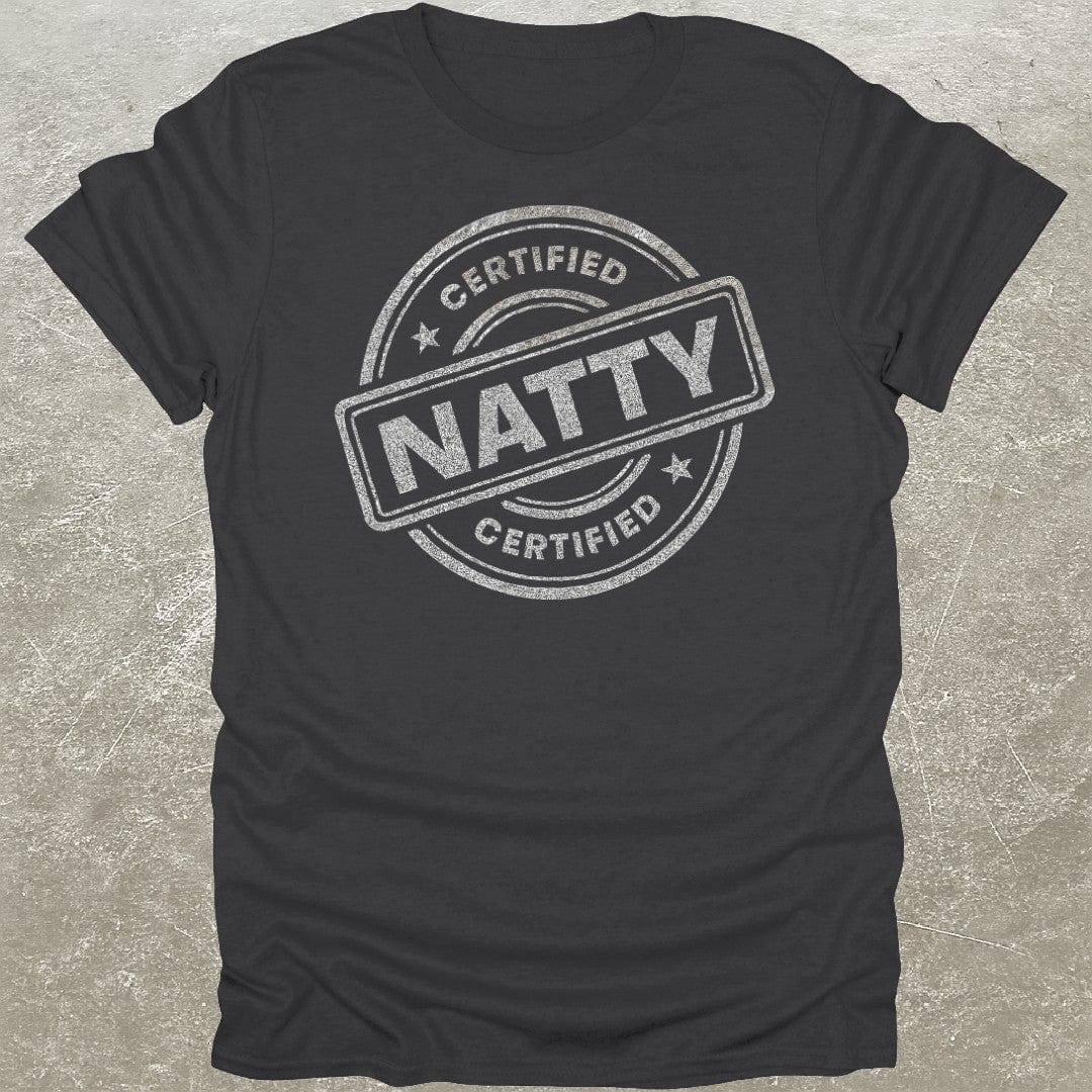 Certified Natty T-Shirt