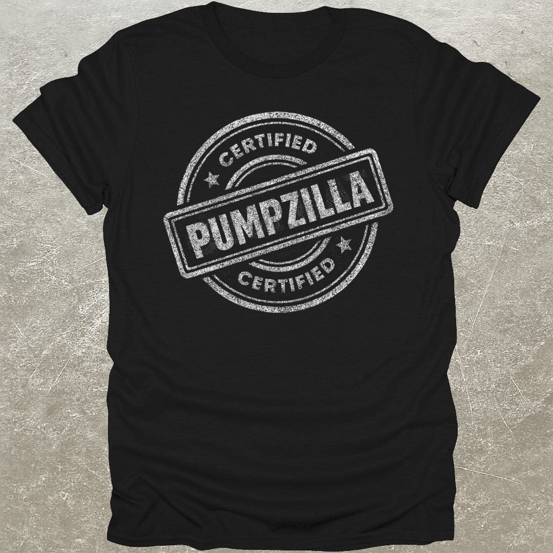 Certified Pumpzilla T-Shirt