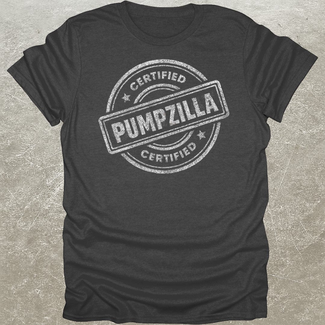 Certified Pumpzilla T-Shirt