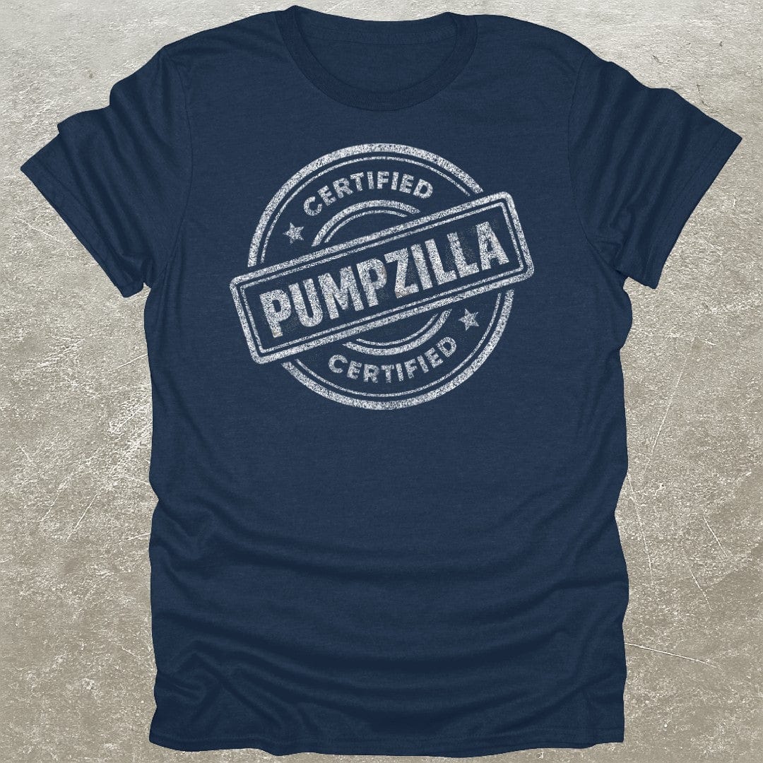 Certified Pumpzilla T-Shirt