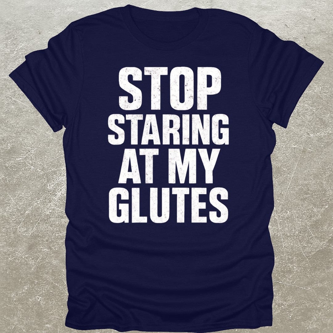 My Glutes T-Shirt