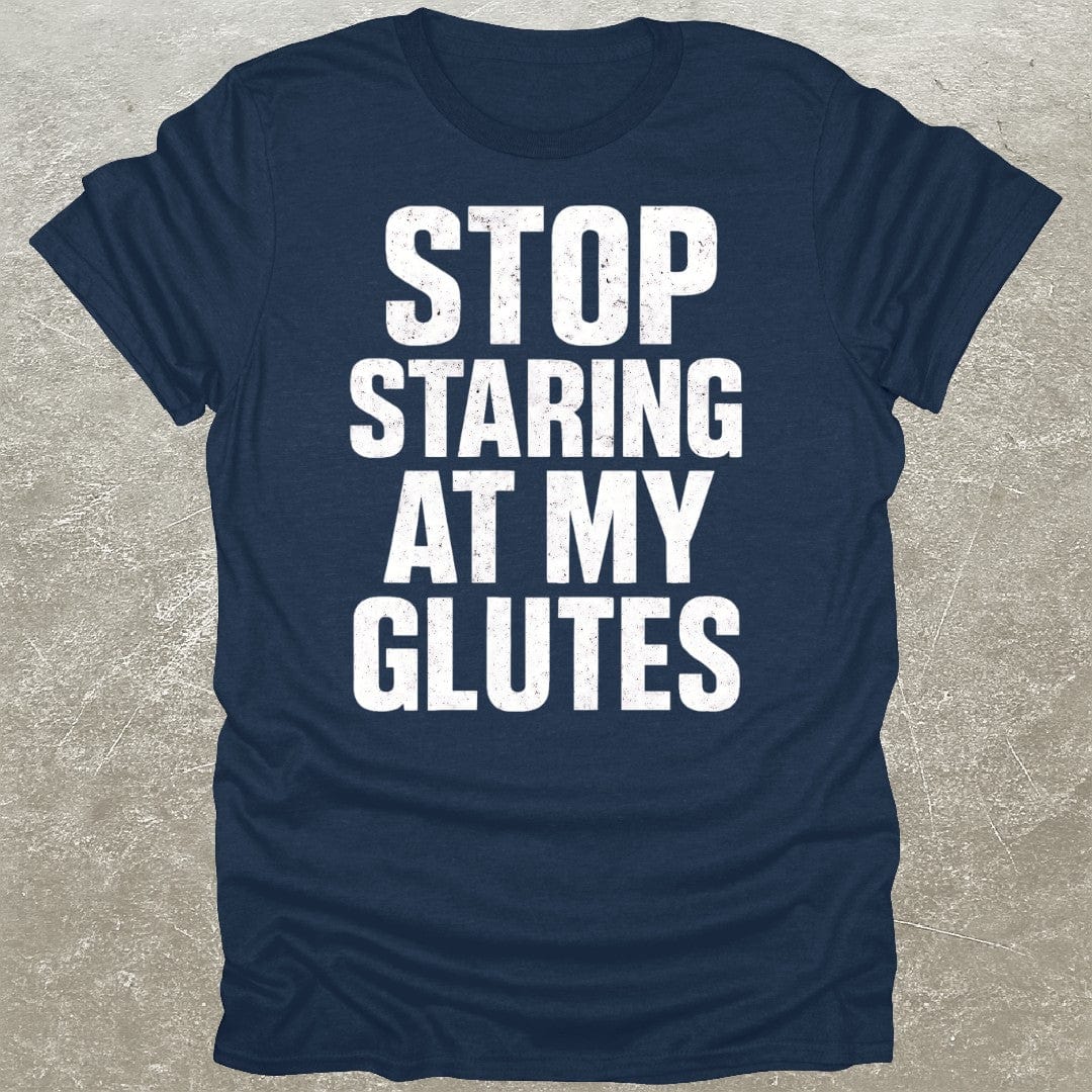 My Glutes T-Shirt