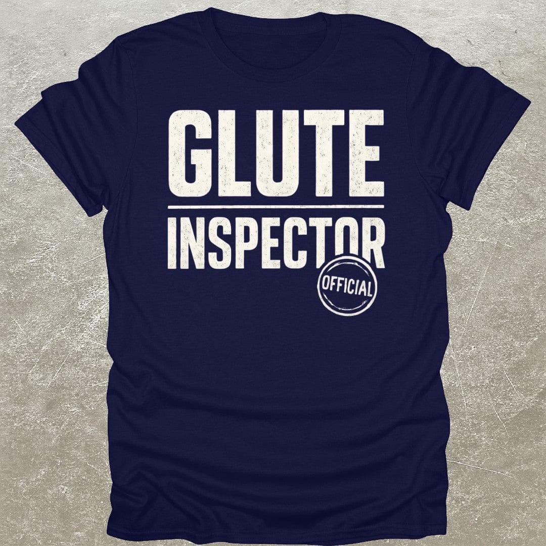 Glute Inspector T-Shirt