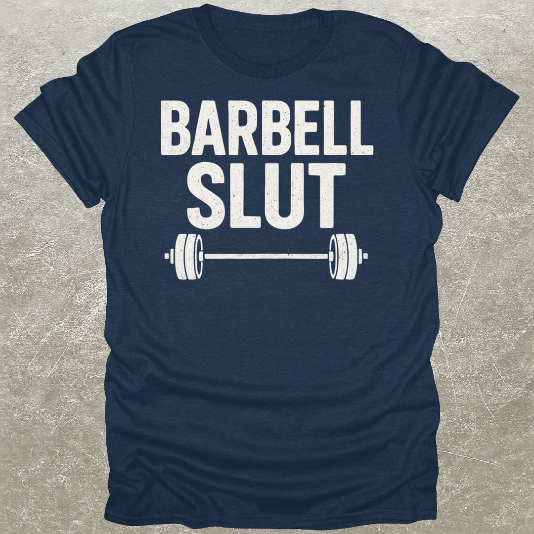Barbell Slut T-Shirt