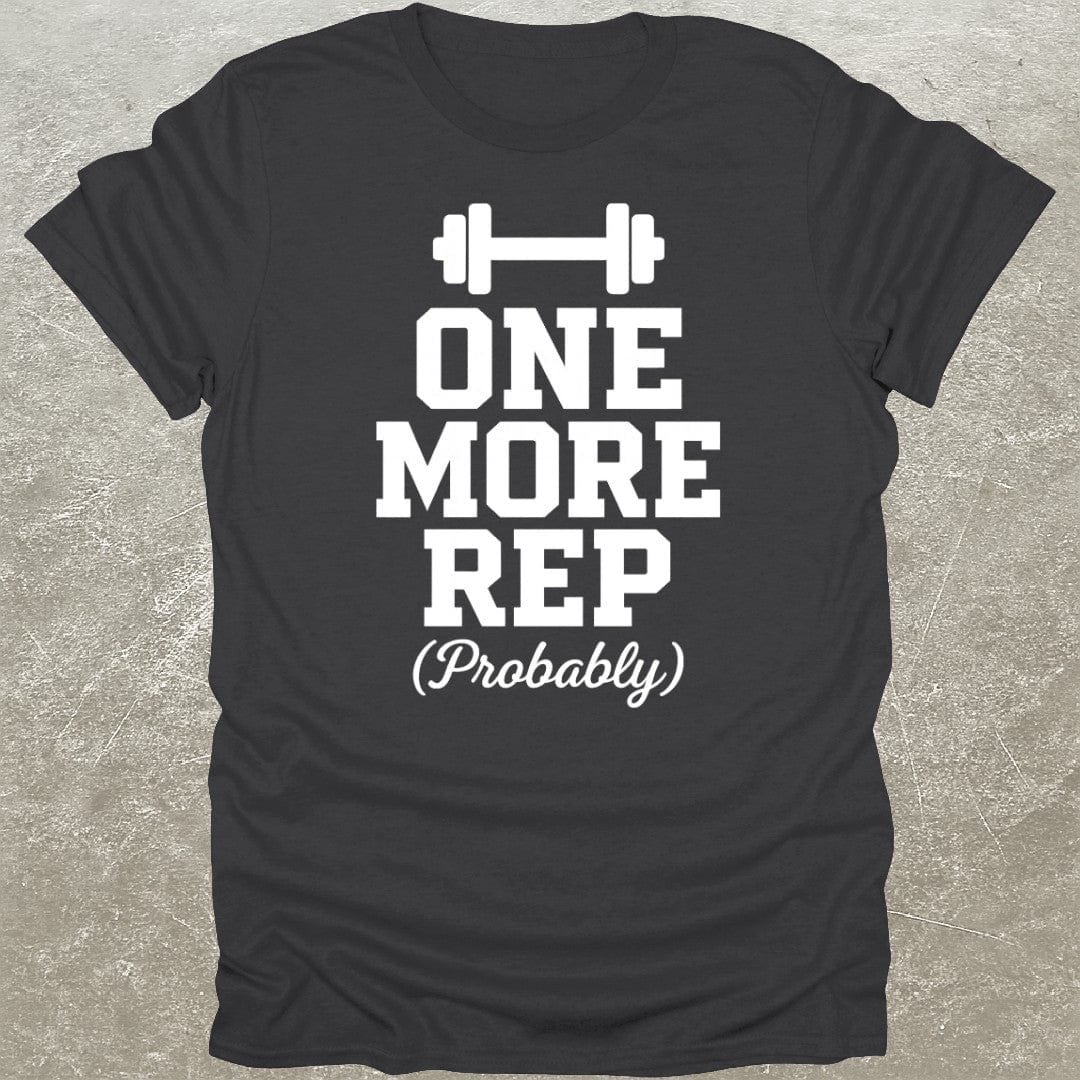 One More Rep T-Shirt