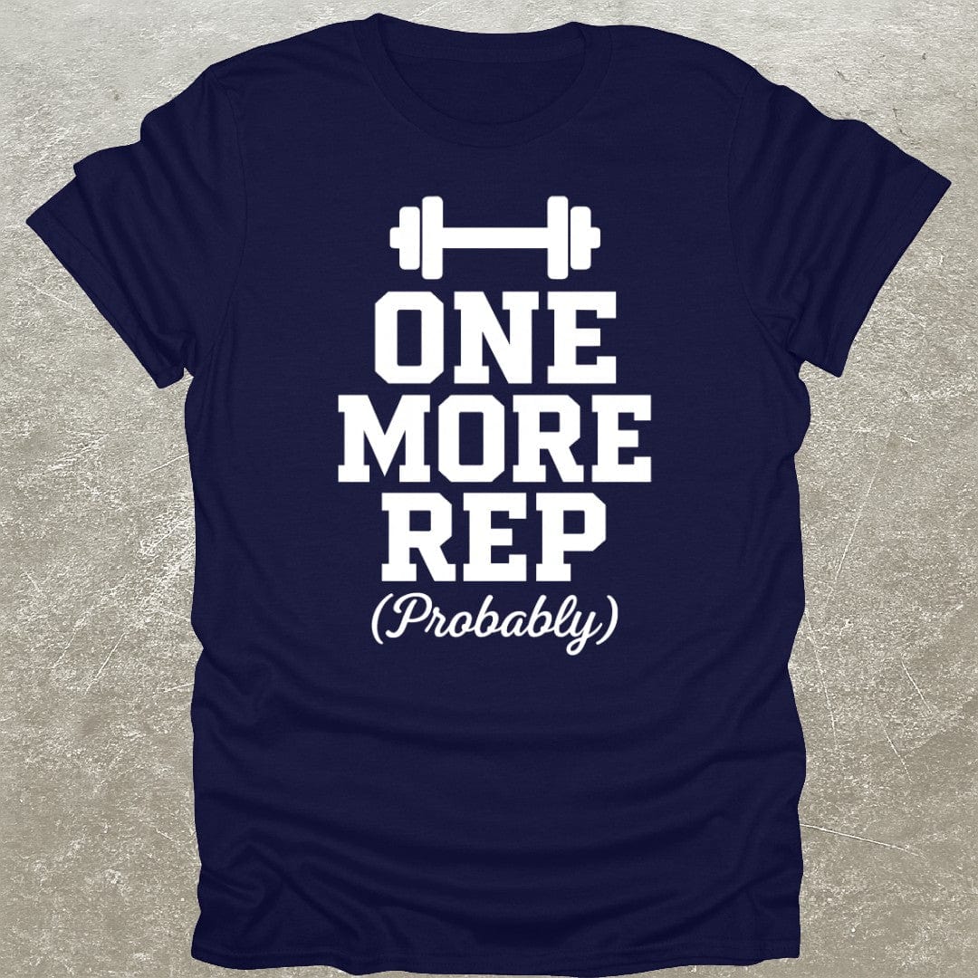 One More Rep T-Shirt