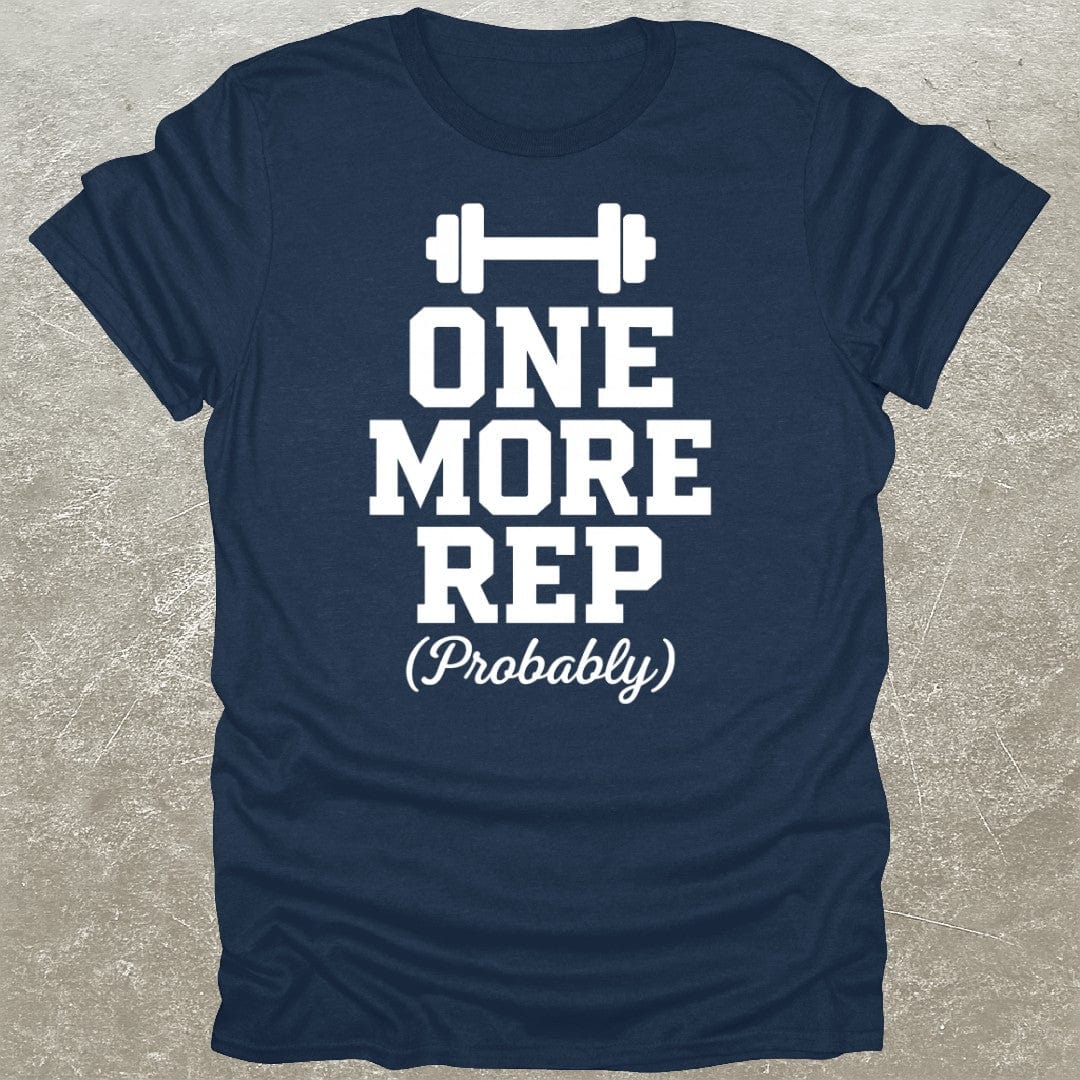 One More Rep T-Shirt