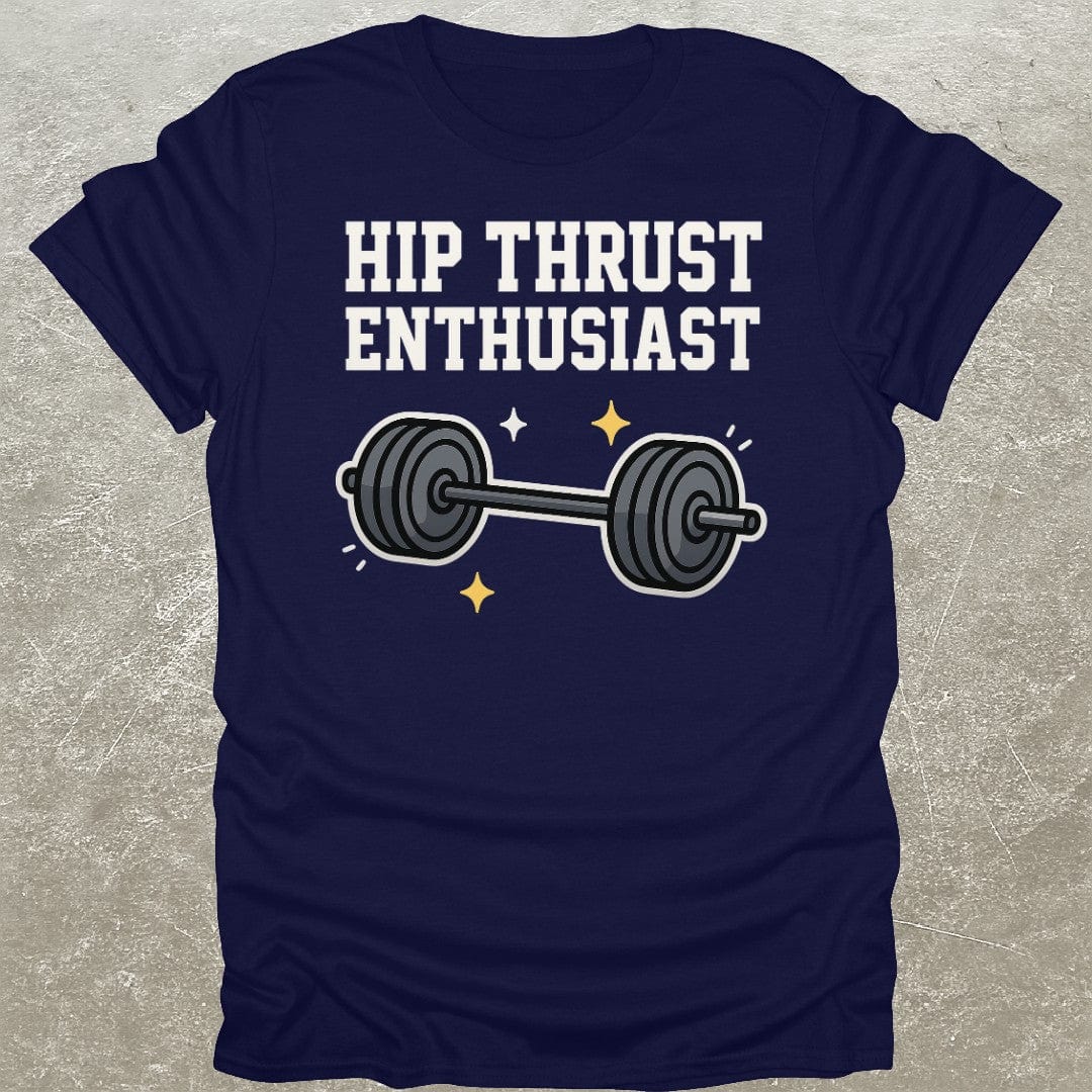 Hip Thrust Enthusiast T-Shirt