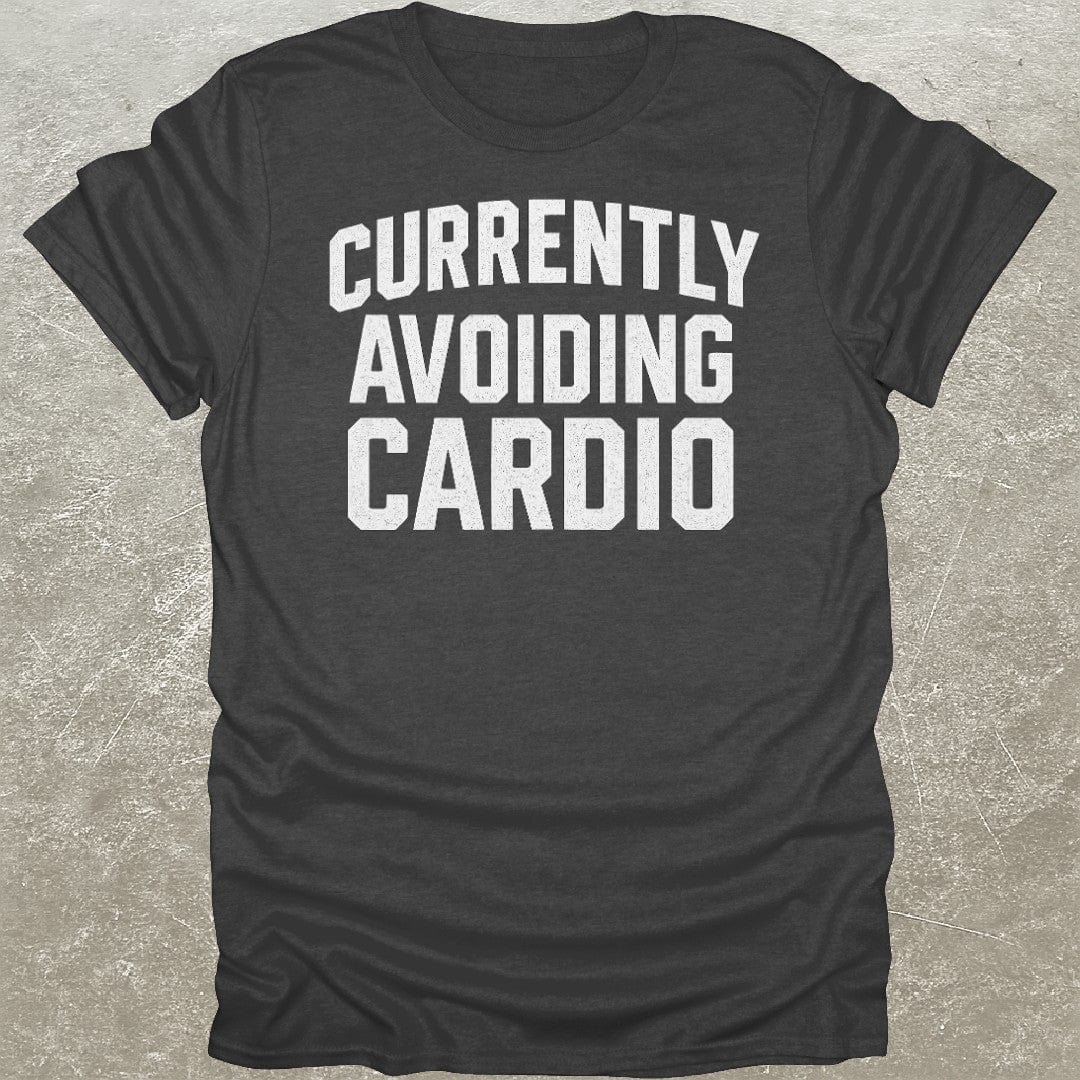 Currently Avoiding Cardio T-Shirt