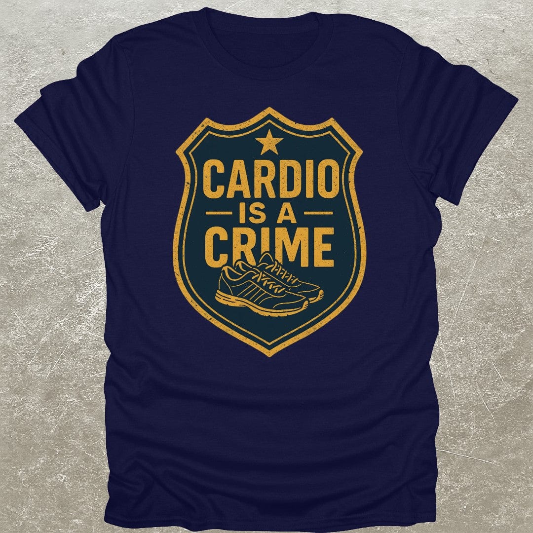 Cardio Is A Crime T-Shirt