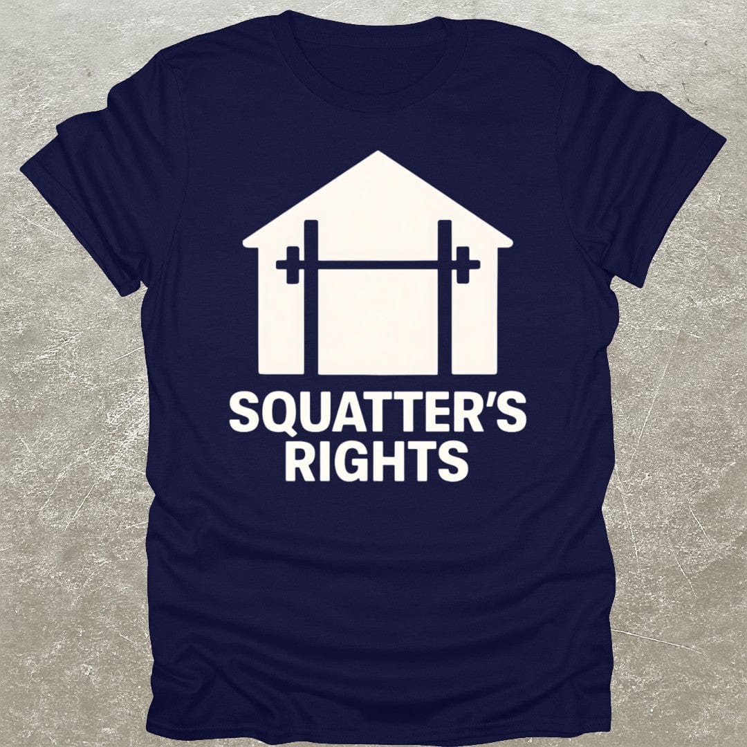 Squatter's Rights T-Shirt