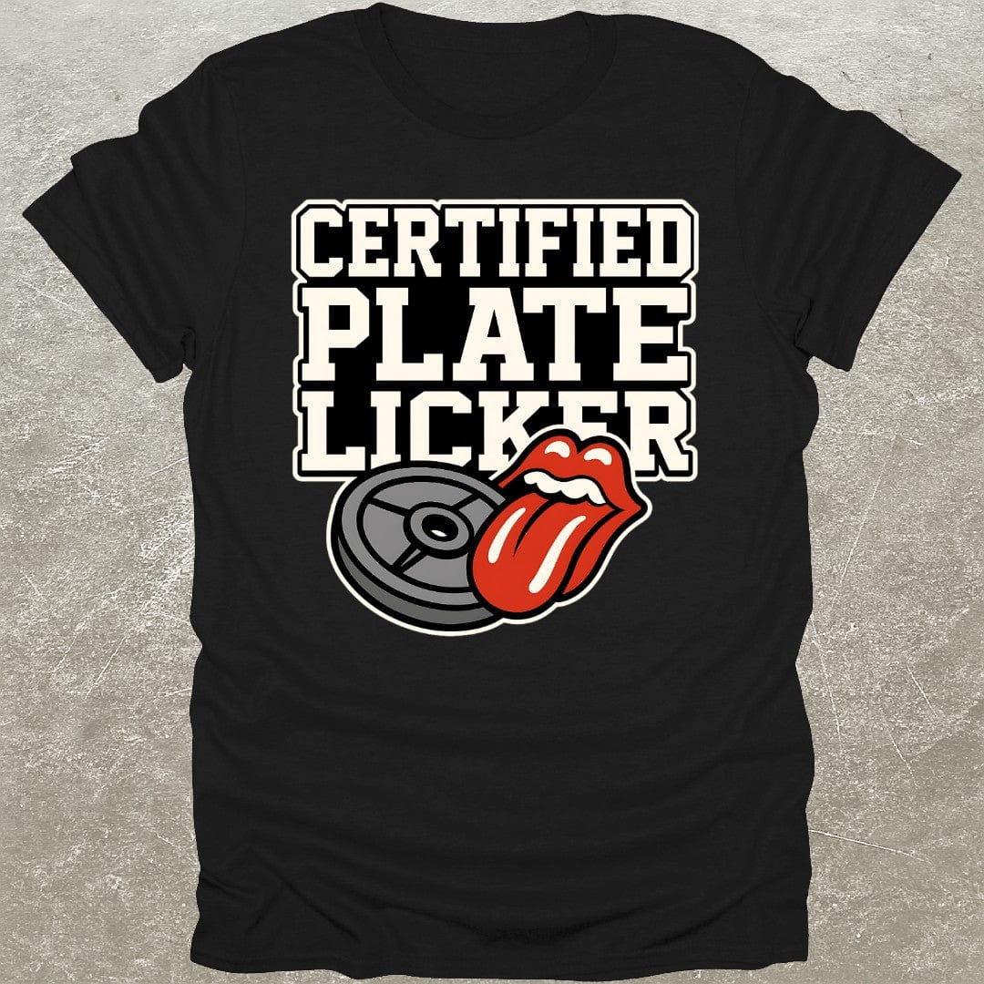 Certified Plate Licker T-Shirt