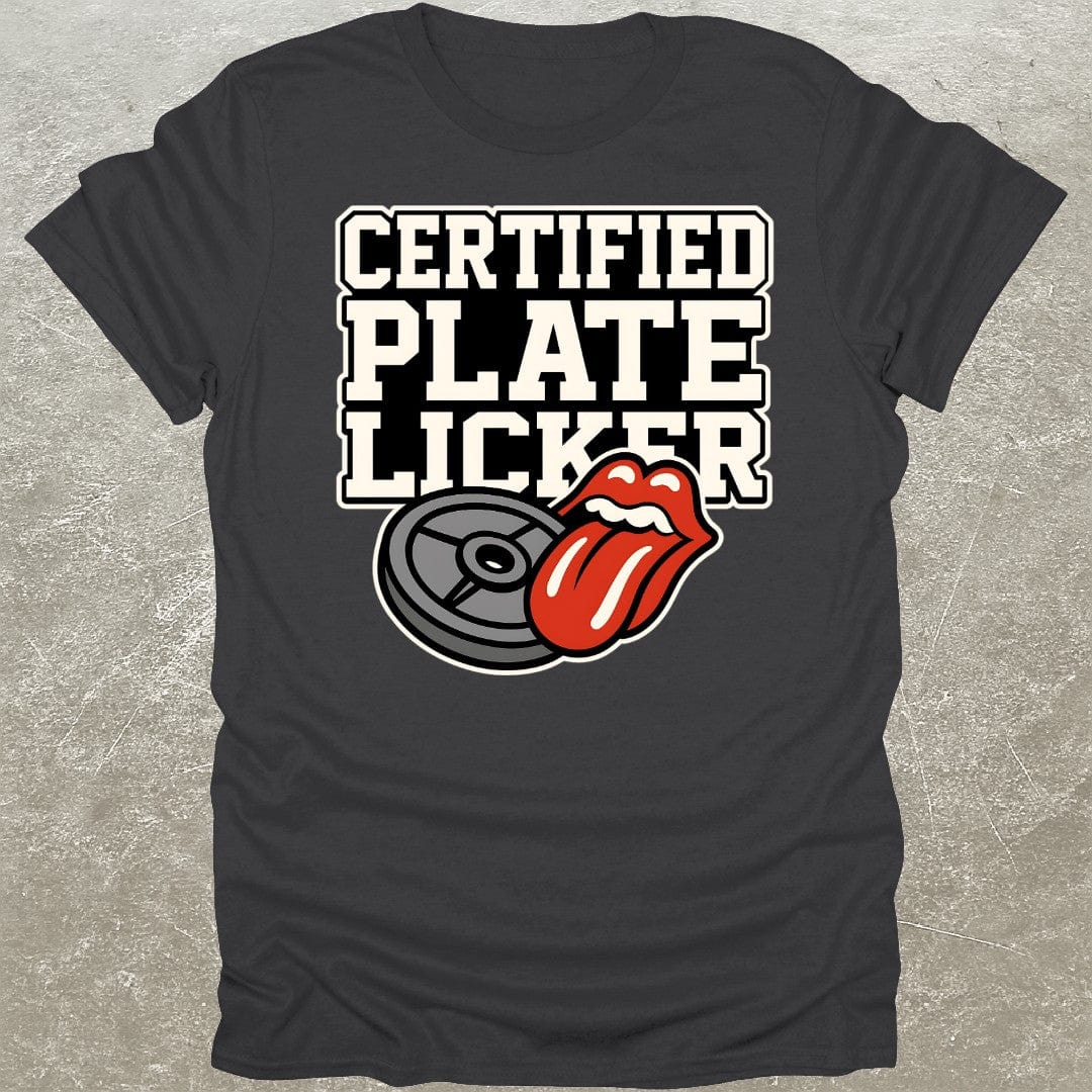 Certified Plate Licker T-Shirt