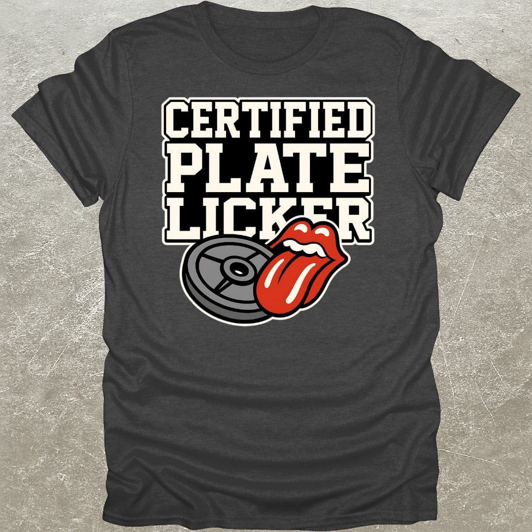Certified Plate Licker T-Shirt