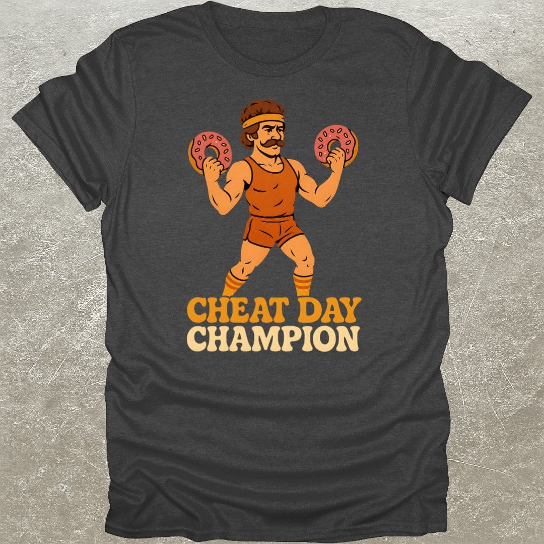 Cheat Day Champion T-Shirt