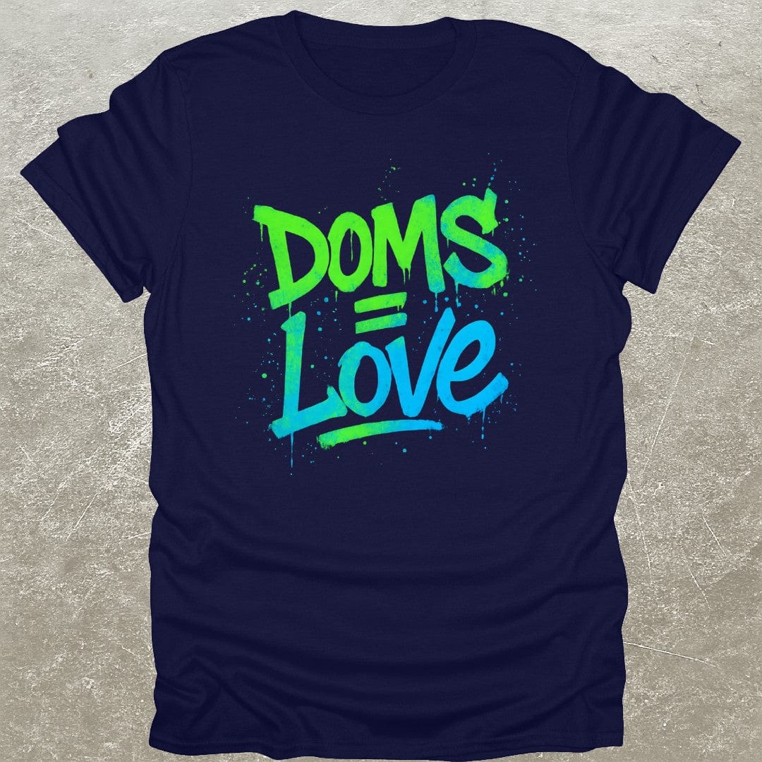 DOMS = Love T-Shirt