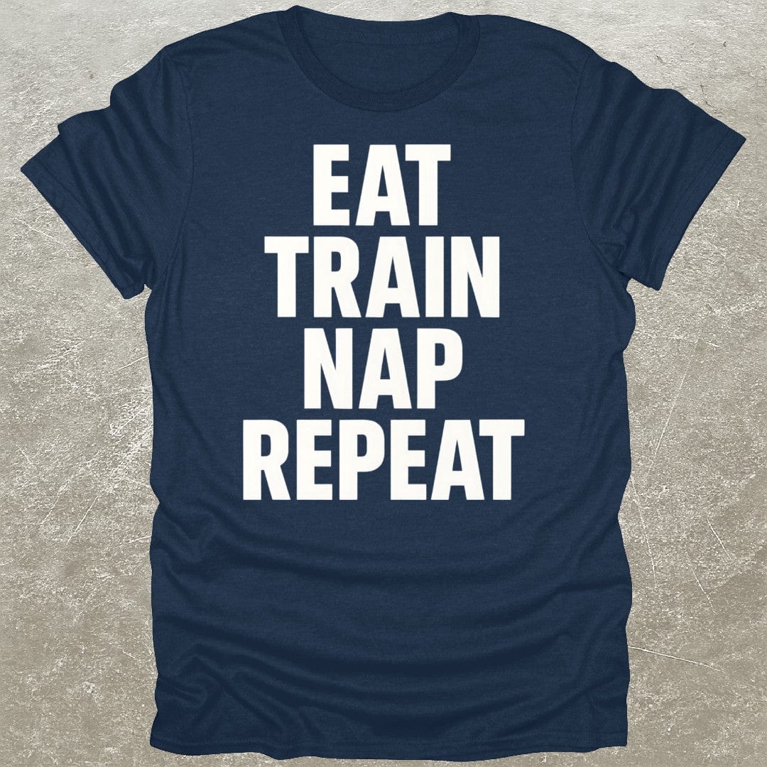 Eat Train Nap Repeat T-Shirt