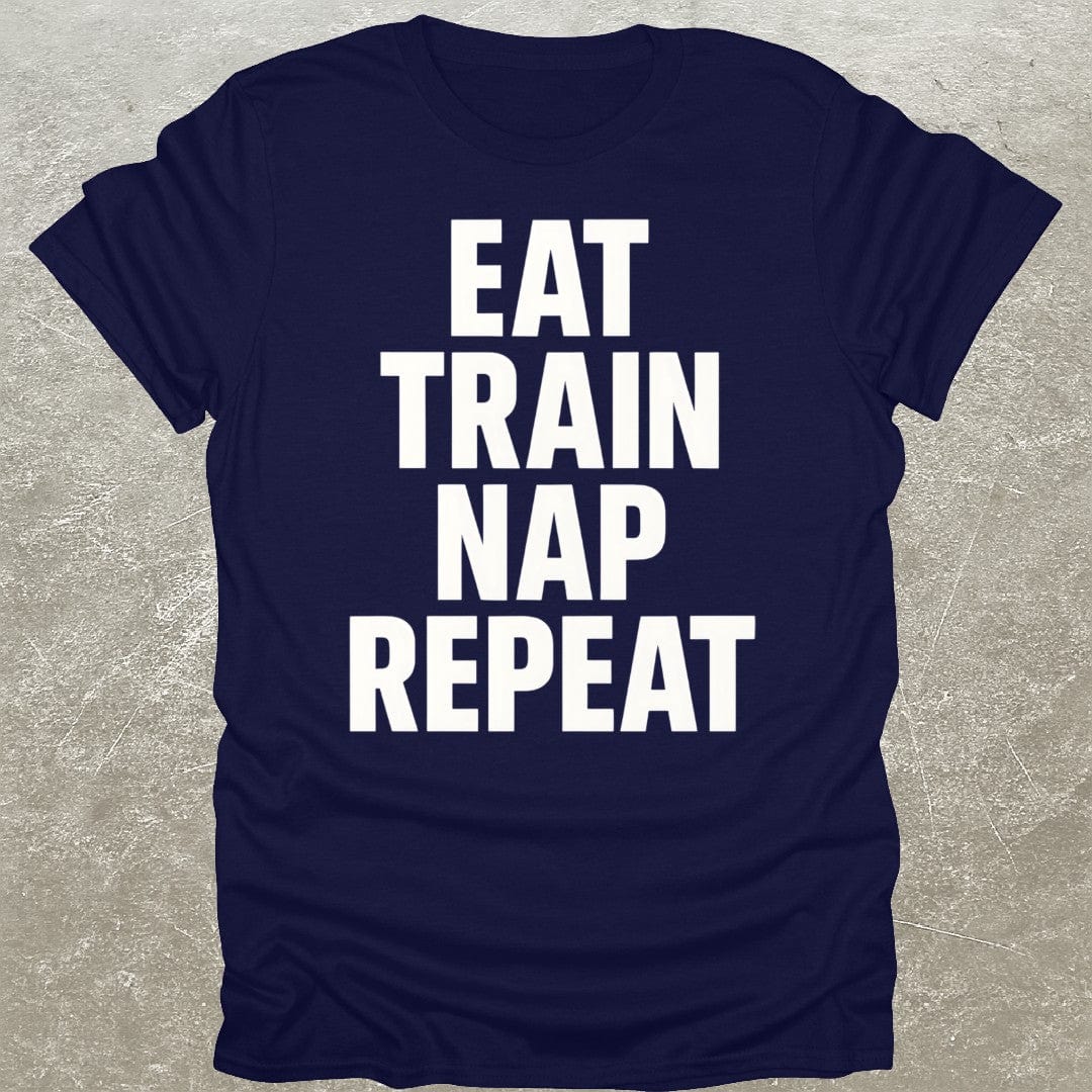 Eat Train Nap Repeat T-Shirt