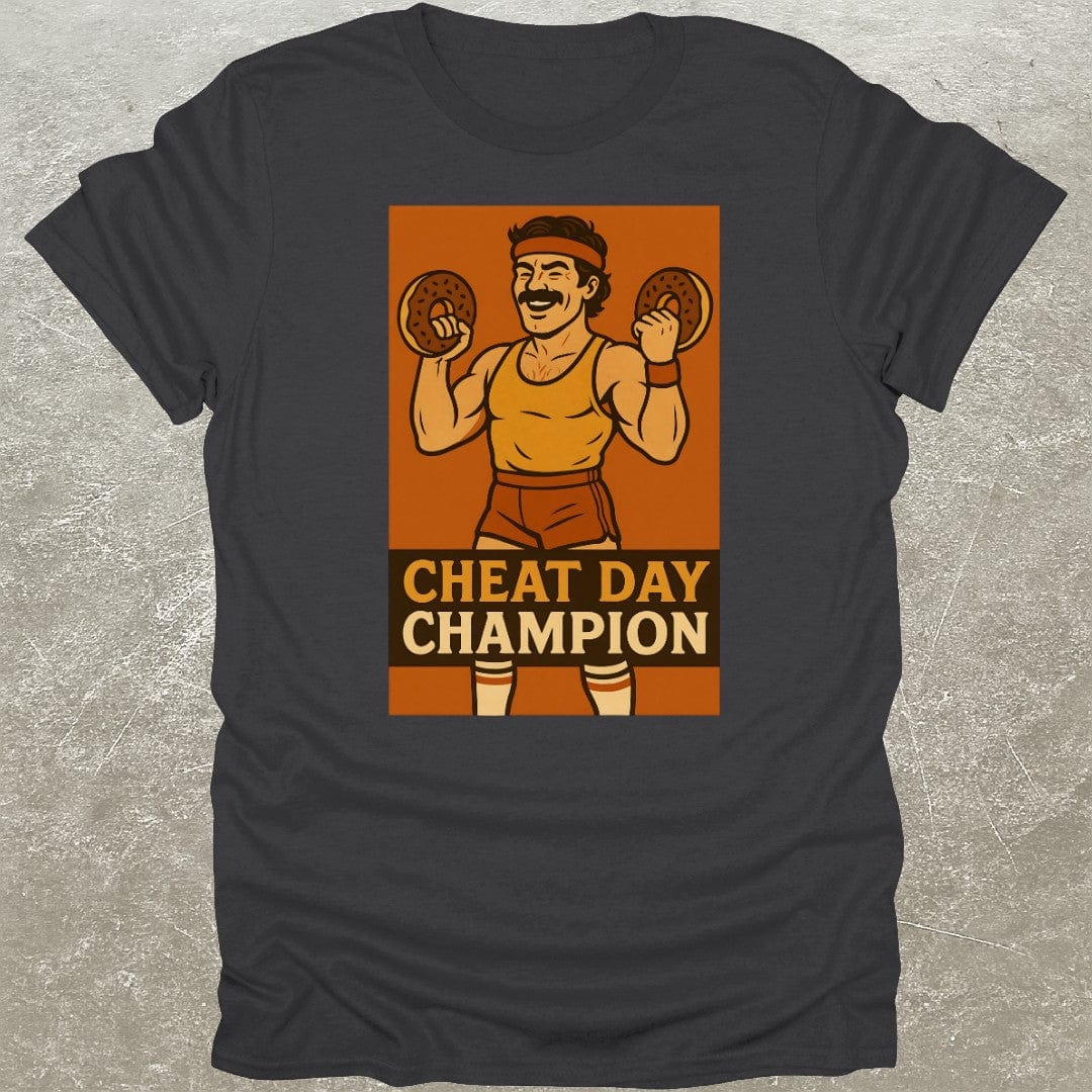 Cheat Day Champion T-Shirt
