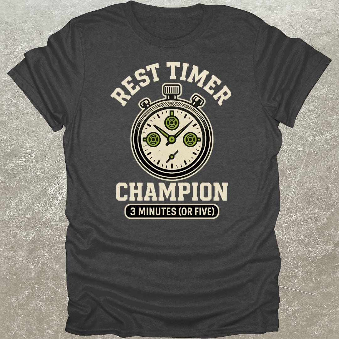 Rest Timer Champion T-Shirt