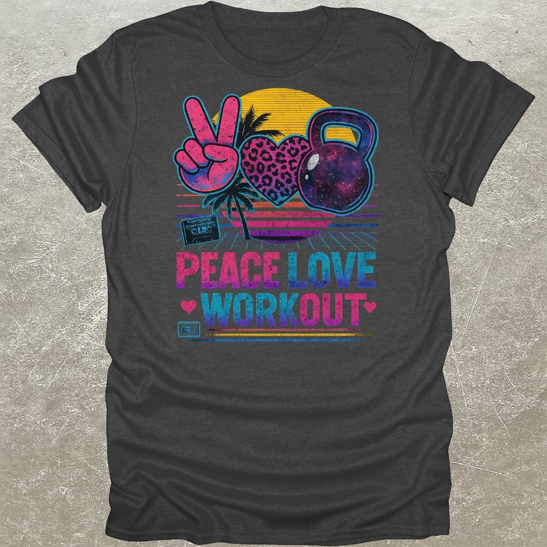 Peace Love Workout Gym T-Shirt