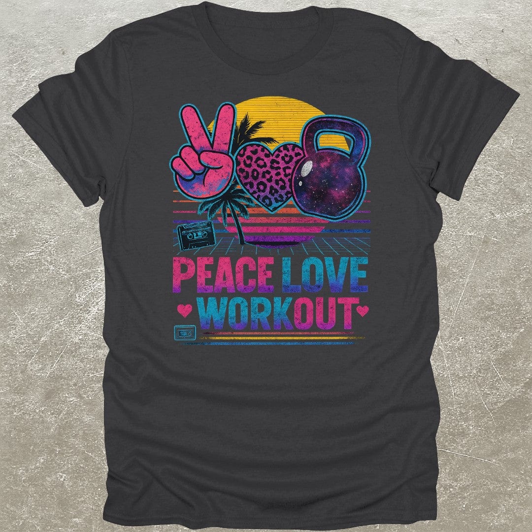 Peace Love Workout Gym T-Shirt