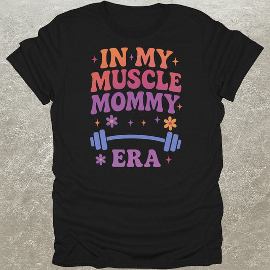 Muscle Mommy Era Gym T-Shirt