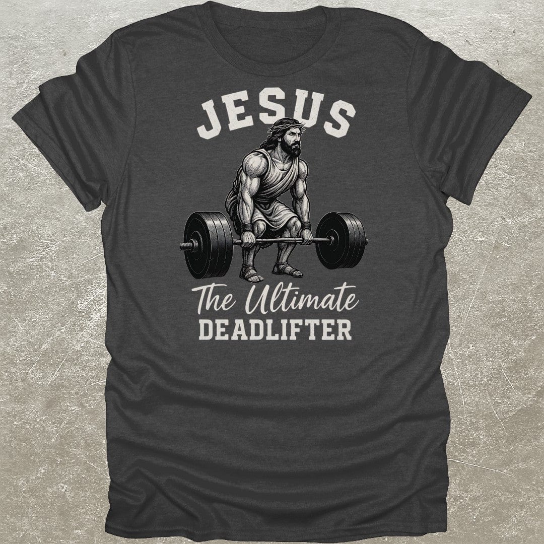 Jesus Ultimate Deadlifter Gym T-Shirt