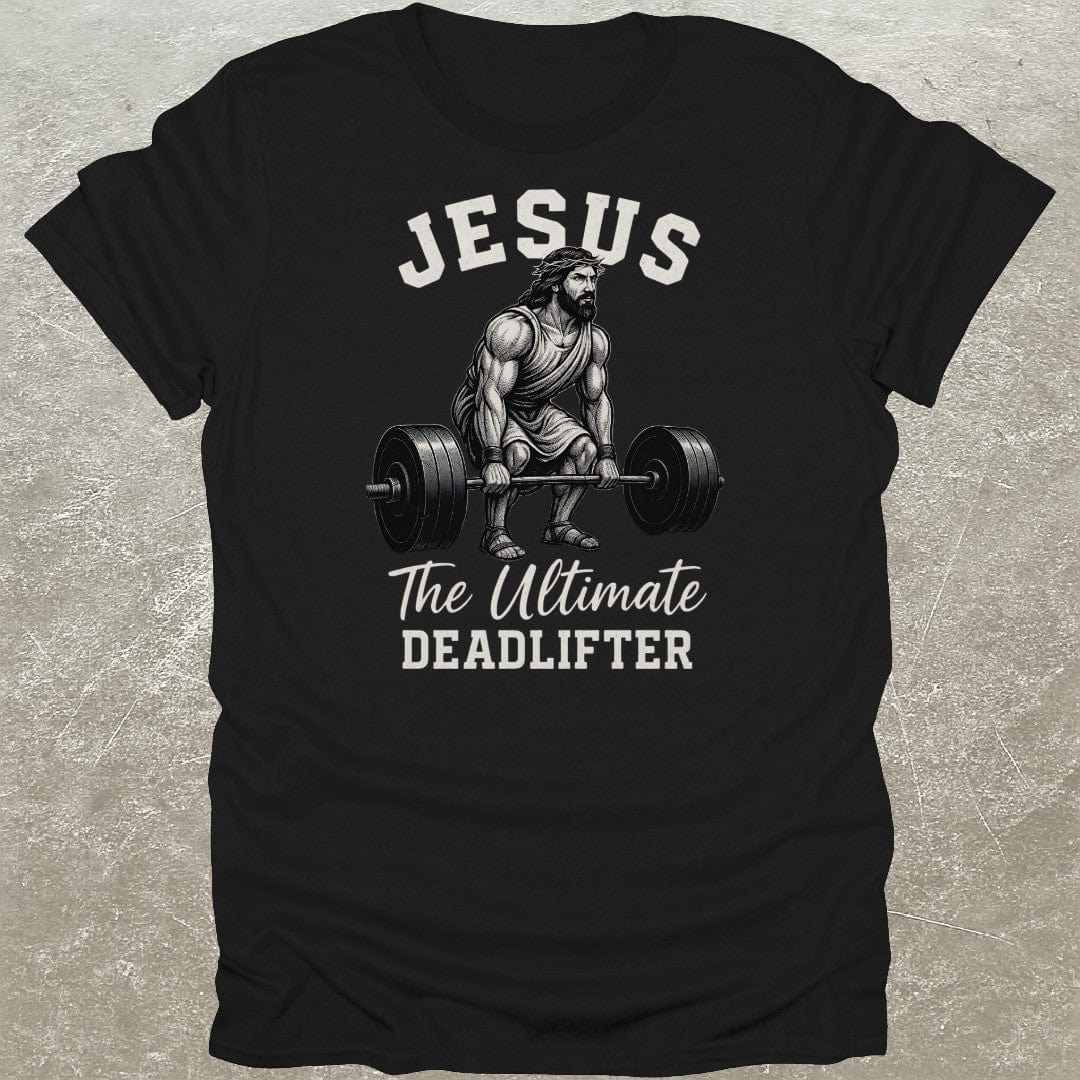 Jesus Ultimate Deadlifter Gym T-Shirt