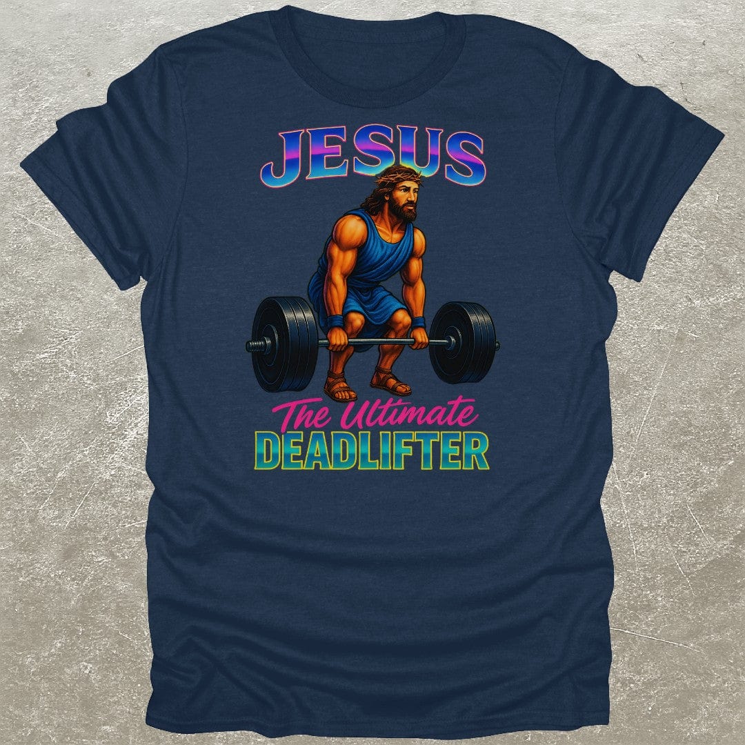 Jesus Ultimate Deadlifter Gym T-Shirt