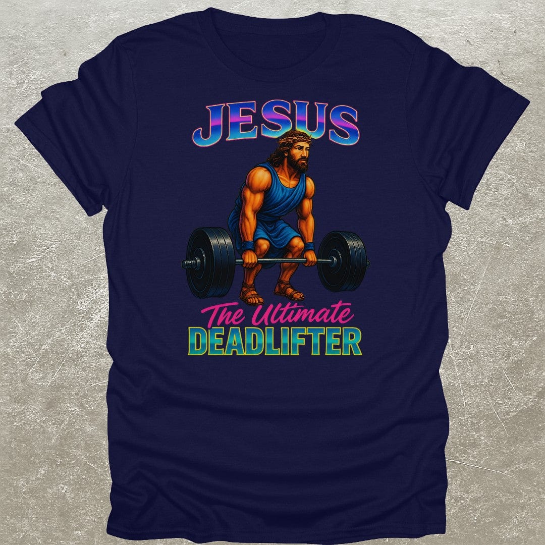 Jesus Ultimate Deadlifter Gym T-Shirt