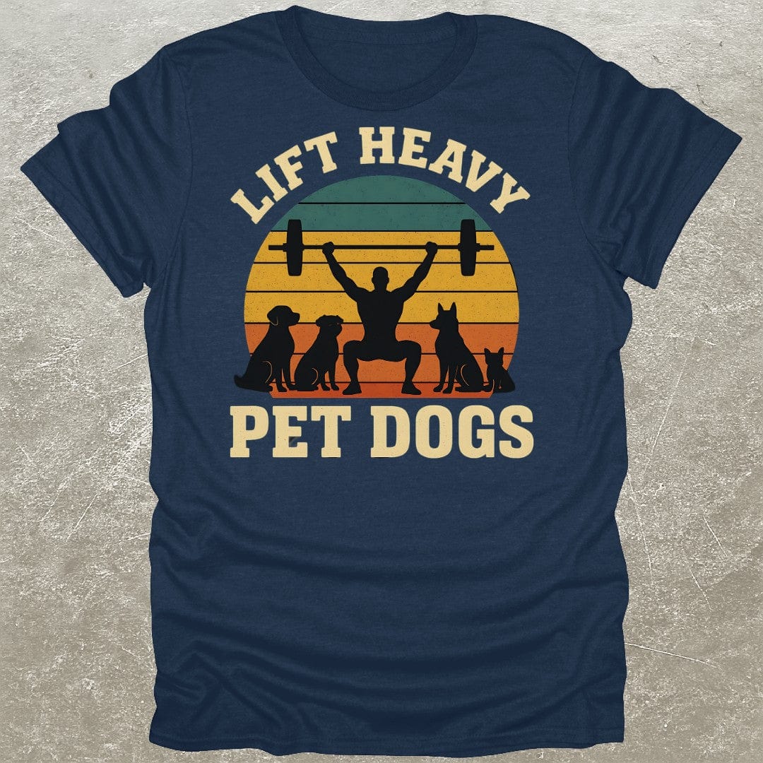 Lift Heavy Pet Dogs Gym T-Shirt