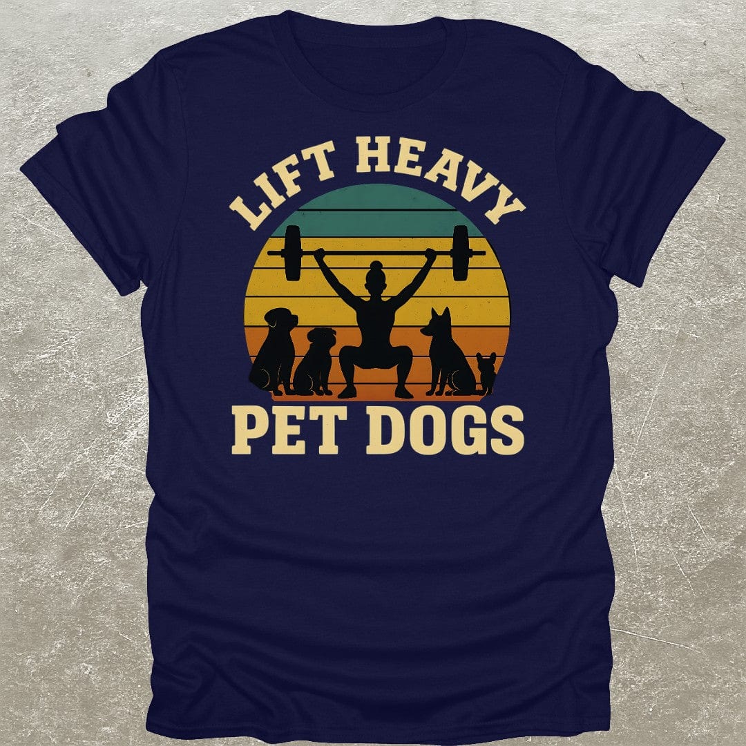Lift Heavy Pet Dogs Gym T-Shirt