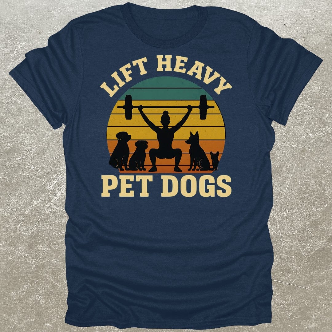 Lift Heavy Pet Dogs Gym T-Shirt
