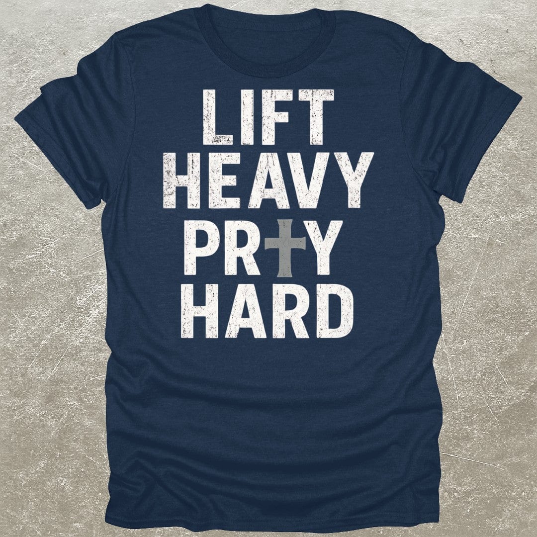 Lift Heavy Pray Hard Gym T-Shirt