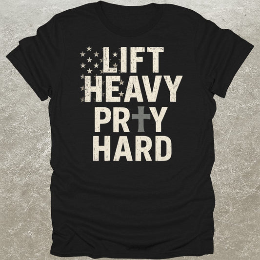 Lift Heavy Pray Hard USA Gym T-Shirt