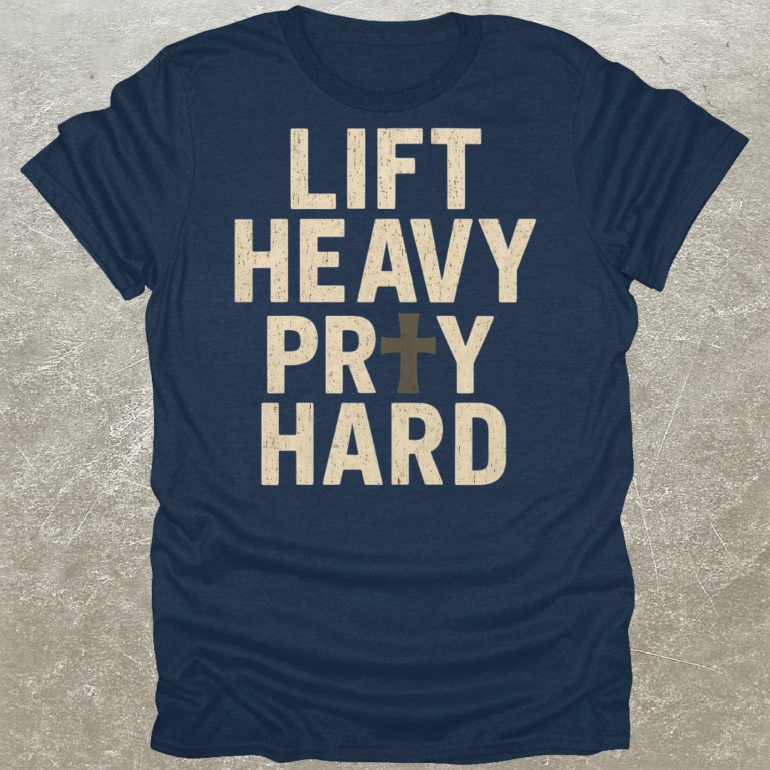 Lift Heavy Pray Hard Gym T-Shirt